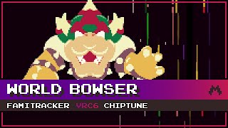 World Bowser 8Bit VRC6  Super Mario 3D World [upl. by Nayb]