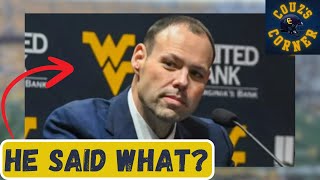 Wren Baker Sends IMPORTANT Message to WVU Fans [upl. by Coulson]