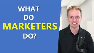 What Do Marketers Do  Includes Types of Marketing Jobs [upl. by Cormier]