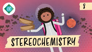 Stereochemistry Crash Course Organic Chemistry 8 [upl. by Nillok]