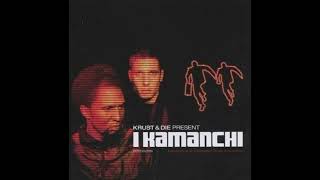 I Kamanchi  Ultimate [upl. by Asia]