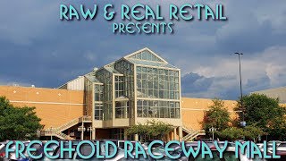 Freehold Raceway Mall  Raw amp Real Retail [upl. by Ariet]