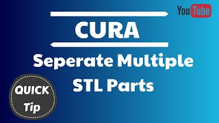 How to separate a multiple part STL in Cura [upl. by Kliment]