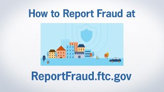 How to Report Fraud at ReportFraudftcgov  Federal Trade Commission [upl. by Animas830]