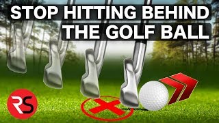 How to stop hitting behind the golf ball easy fix [upl. by Aniri94]