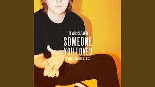 Lewis Capaldi Someone You Loved  Best Remix Versions [upl. by Eelnayr]