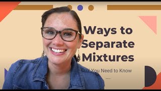 Ways to Separate Mixtures [upl. by Irtimid]