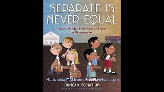 Separate is never equal readaloud [upl. by Ardnnaed]