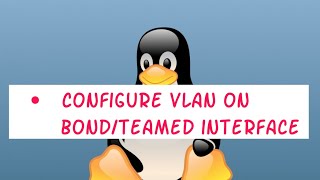 Step By Step Guide Of How To Configure VLAN Over a Bond or Team Interface [upl. by Erdnad572]