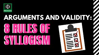 8 Rules of Syllogism  Arguments and Validity [upl. by Raddy]