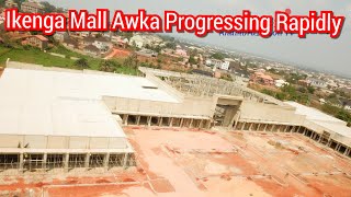 Ikenga Mall Awka Progressing Rapidly [upl. by Atnod]