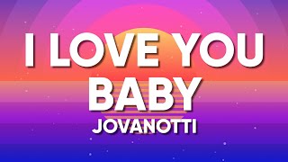 Jovanotti Sixpm  I LOVE YOU BABY TestoLyrics [upl. by Andreas]