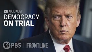 Democracy on Trial full documentary  FRONTLINE [upl. by Nahk]