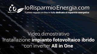 Installazione impianto fotovoltaico ibrido con inverter All in One da 3000VA a 24V [upl. by Polik]