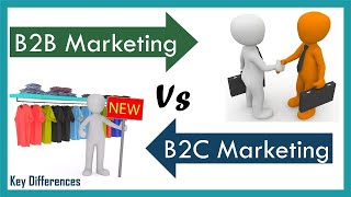 B2B Vs B2C Marketing Difference between them with definition amp Comparison Chart [upl. by Ibby224]