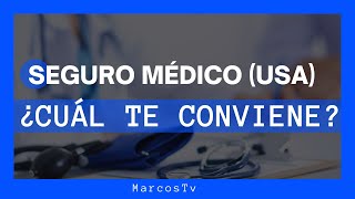 Aprende a Escoger el Mejor SEGURO MEDICO en Estados Unidos 🧐 DESCUBRE como Funcionan [upl. by Oemac]