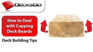 How to Deal with and Prevent Cupping Deck Boards [upl. by Gillette]