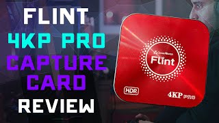 Record amp Stream in 4k w Flint 4KP Pro Capture Card  Hardware Review [upl. by Eniluap]