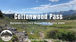 Cottonwood Pass Colorado  Safe for RV We think so [upl. by Allerie]