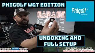 Phigolf WGT Edition Unboxing and Setup [upl. by Atterg855]