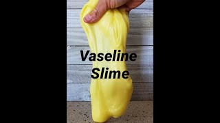 How To Make Vaseline Slime [upl. by Feerahs]