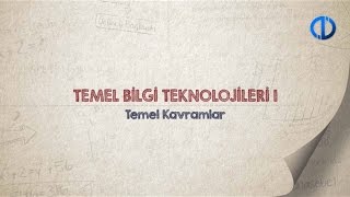 TEMEL BİLGİ TEKNOLOJİLERİ I  Ünite 1 Konu Anlatımı 1 [upl. by Areit929]