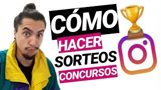 😎CÓMO hacer SORTEOS y CONCURSOS en INSTAGRAM 🚀 Tips y Consejos [upl. by Nue60]