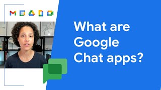 What are Google Chat apps [upl. by Beberg]