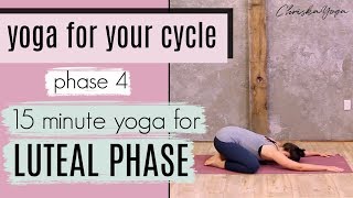 15 Min Yoga for the Luteal Phase  Yoga for Your Cycle  Fertility Yoga  ChriskaYoga [upl. by Odrick85]