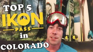 TOP 5 IKON PASS RESORTS in COLORADO [upl. by Ellicott575]