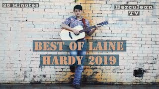 Best of Laine Hardy  2019 [upl. by Rico]