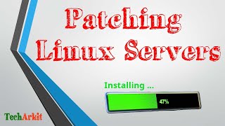 How To Patch Linux Servers  Patching Servers  Tech Arkit [upl. by Windy]