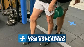 Terminal Knee Extension TKE Explained  Tim Keeley  Physio REHAB [upl. by Ahsan]