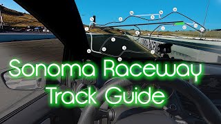 Sonoma Raceway Track Guide win car commentaryfor Beginner to Professional drivers [upl. by Leopold]