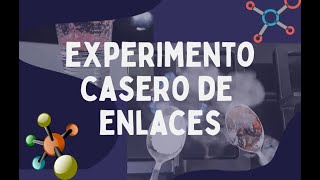 EXPERIMENTO CASERO DE ENLACES IONICOS Y COVALENTES [upl. by Dranik626]