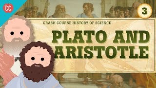 Plato and Aristotle Crash Course History of Science 3 [upl. by Reniti438]