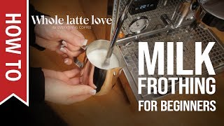 How To Milk Frothing for Beginners 5 Tips [upl. by Eirrek]