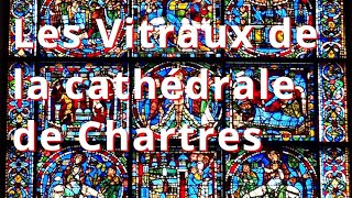 Les vitraux de la cathédrale de Chartres [upl. by Meerek]