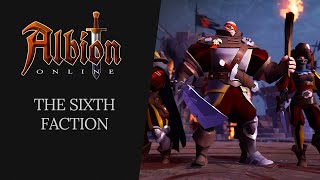 Albion Online  The Sixth Faction [upl. by Bradleigh877]