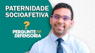 Paternidade socioafetiva O que é Como fazer o reconhecimento [upl. by Harper509]