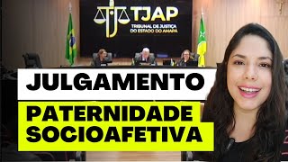 JULGAMENTO PATERNIDADE SOCIOAFETIVA [upl. by Yreffeg978]