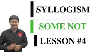 SYLLOGISM LESSON4 SOME NOT [upl. by Rehpotsyrhc]